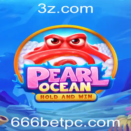 Explorando o Fascinante Mundo de PearlOcean e o Encantamento do 666bet